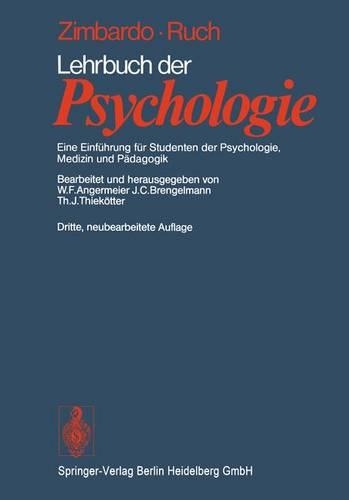 Lehrbuch Der Psychologie: Eine Einfuhrung Fur Studenten Der Psychologie, Medizin Und Padagogik(German)
