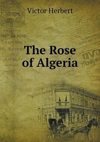 The Rose of Algeria