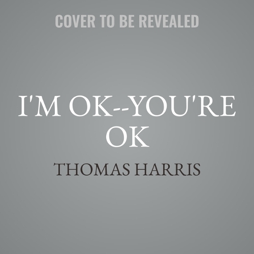 I'm Ok--You're Ok