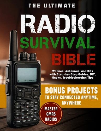 The Ultimate Radio Survival Bible