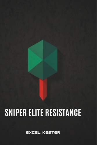 Sniper elite resistance