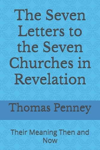 The Seven Letters to the Seven Churches in Revelation