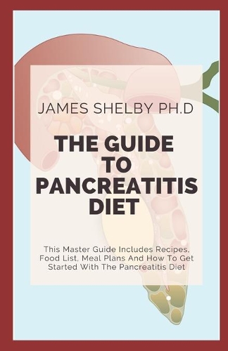 The Guide to Pancreatitis Diet