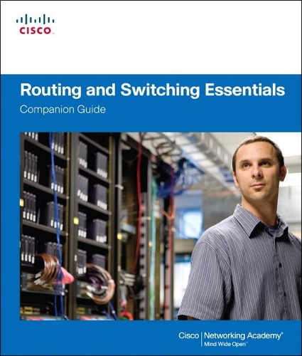 Routing and Switching Essentials Companion Guide: (Companion Guide)