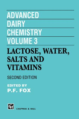 Advanced Dairy Chemistry: v. 3(Dairy chemistry series)