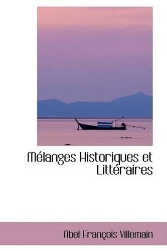 Maclanges Historiques Et Littacraires: (English)