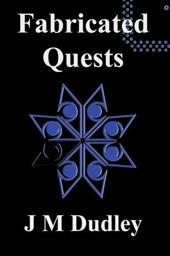 Fabricated Quests: (1 Fabricated Short Story Collection)