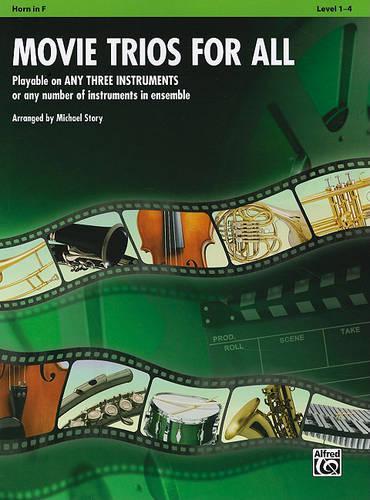 Movie Trios for All: Playable on Any Three Instruments or Any Number of Instruments in Ensemble