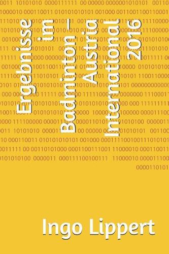 Ergebnisse im Badminton - Austria International 2016