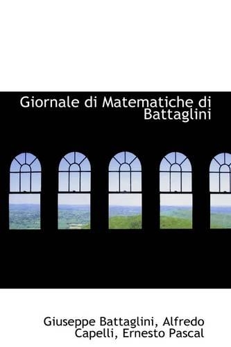 Giornale Di Matematiche Di Battaglini: (English)
