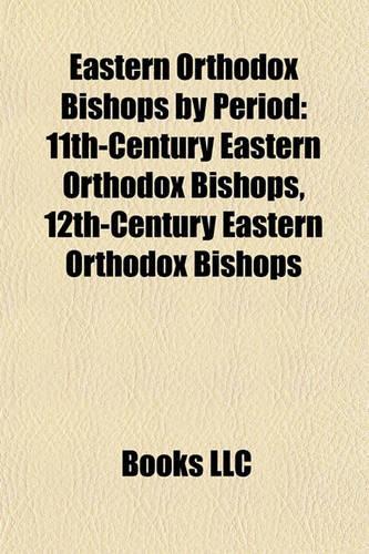 Eastern Orthodox Bishops by Period