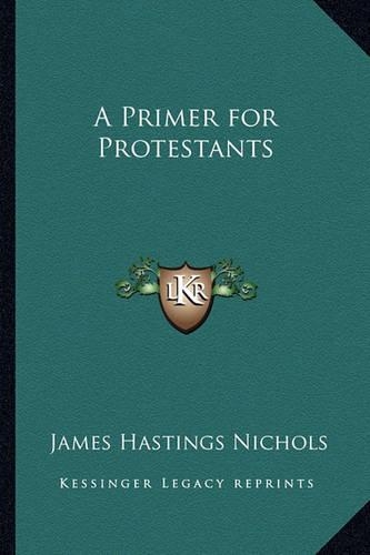 A Primer for Protestants