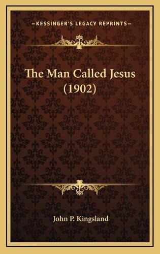 The Man Called Jesus (1902)