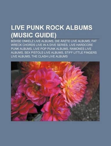 Live Punk Rock Albums (Music Guide)