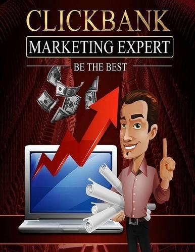 Clickbank Marketing Expert