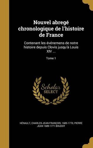 Nouvel Abrege Chronologique de L'Histoire de France