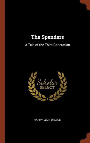 Spenders: A Tale of the Third Generation
