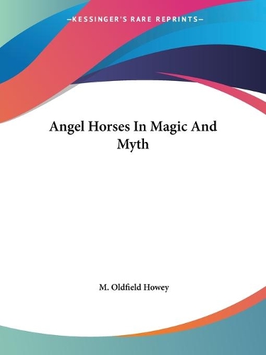 Angel Horses In Magic And Myth