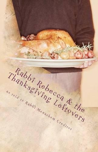 Rabbi Rebecca and the Thanksgiving Leftovers