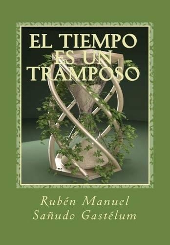 El Tiempo Es Un Tramposo