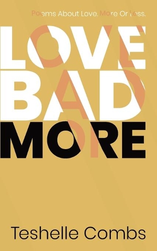 Love Bad More