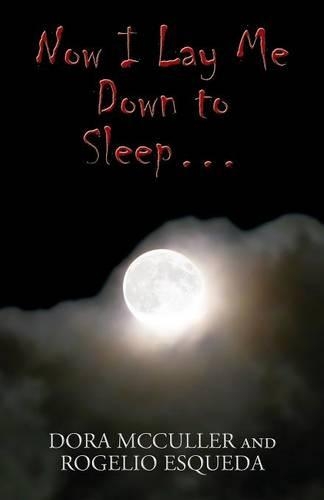 Now I Lay Me Down to Sleep...