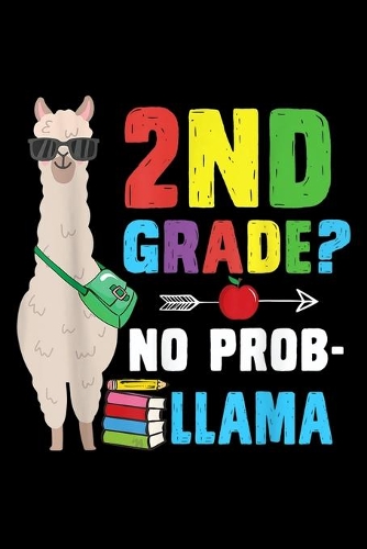 2Nd Grade? No Prob-Llama