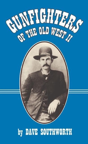 Gunfighters of the Old West II