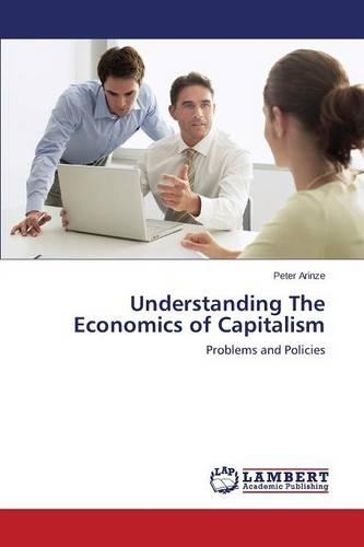 Understanding The Economics of Capitalism