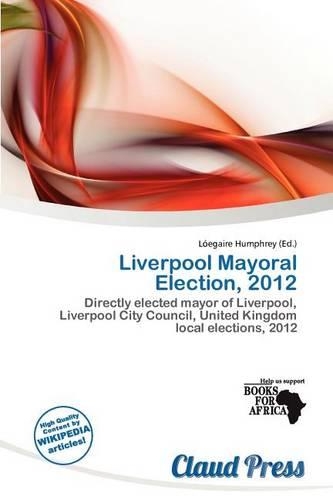 Liverpool Mayoral Election, 2012: (English)