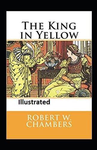 The King in Yellow Illustrated