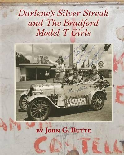 Darlene's Silver Streak and The Bradford Model T Girls: (English)