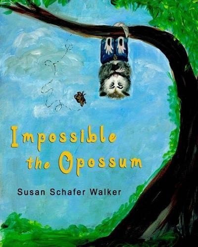 Impossible the Opossum: (English)