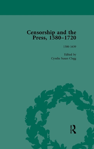 Censorship and the Press, 1580-1720, Volume 1
