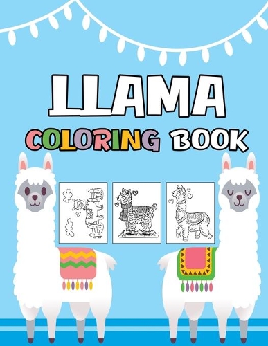 Llama Coloring Book: cute alpaca colouring book for kids, children Activity Book for Girls & Boys, (Gifted Kids Coloring Animals)(1 Llama)