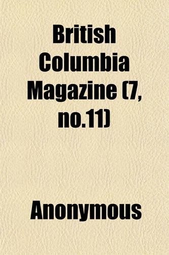 British Columbia Magazine (7, No.11)