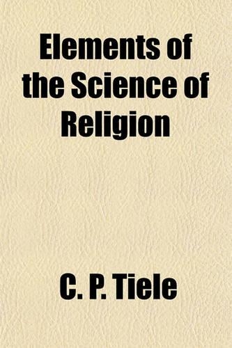 Elements of the Science of Religion