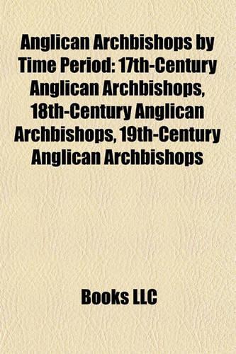 Anglican Archbishops by Time Period