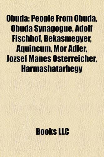 Buda: People from Buda, Buda Synagogue, Adolf Fischhof, Bksmegyer, Aquincum, MR Adler, Jzsef Manes Sterreicher, Hrmashatrhegy(English)