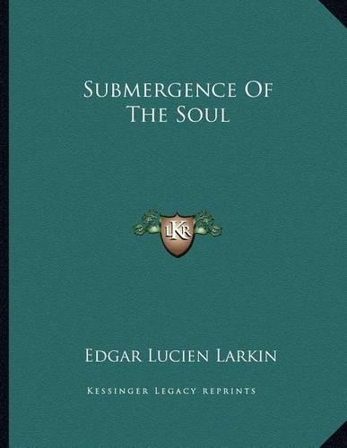 Submergence of the Soul
