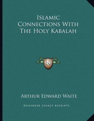 Islamic Connections with the Holy Kabalah
