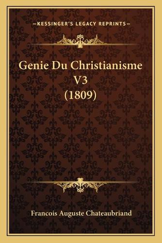 Genie Du Christianisme V3 (1809): (French)