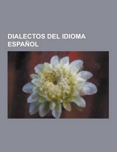 Dialectos del Idioma Espanol