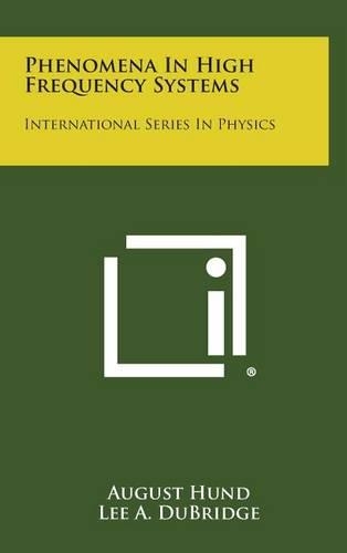 Phenomena in High Frequency Systems