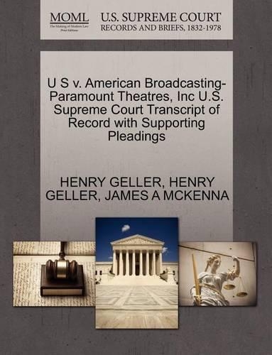 U S V. American Broadcasting-Paramount Theatres, Inc U.S. Supreme Court Transcript of Record with Supporting Pleadings