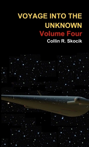 Voyage Into the Unknown: Volume Four