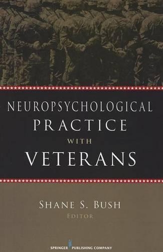 Neuropsychological Practice with Veterans