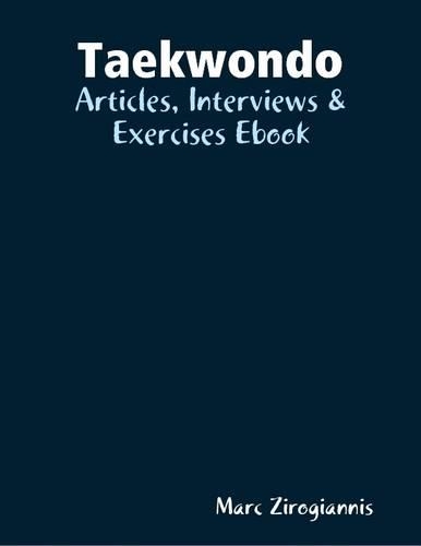 Taekwondo: Articles, Interviews & Exercises eBook