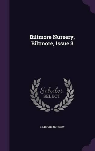 Biltmore Nursery, Biltmore, Issue 3