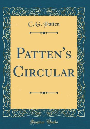 Patten's Circular (Classic Reprint)